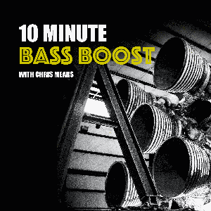 10 Minute Bass Boost