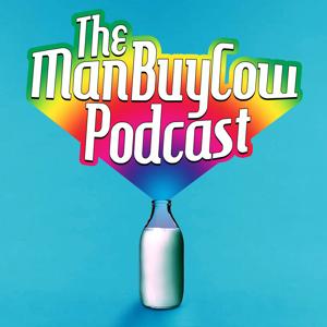 The ManBuyCow Podcast by Comedy.co.uk