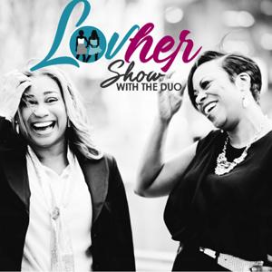 The LovHER Show