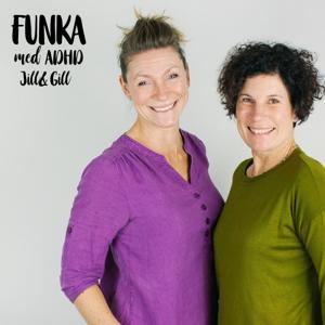 Funka med adhd-Jill&Gill