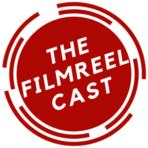The Filmreelcast