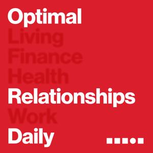 Optimal Relationships Daily - Dating, Marriage & Parenting by Optimal Living Daily | Greg Audino