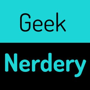 Geek Nerdery Podcast