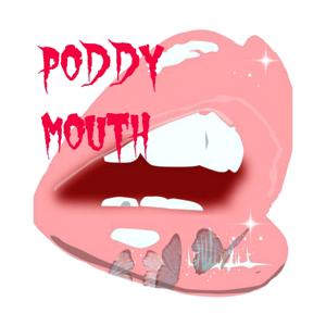 PODDY MOUTH PODKAST