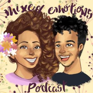 Mixed Emotions Podcast