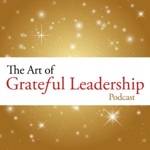 The Art of Grateful Leadership