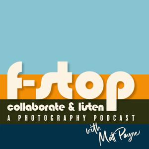 F-Stop Collaborate and Listen by Matt Payne