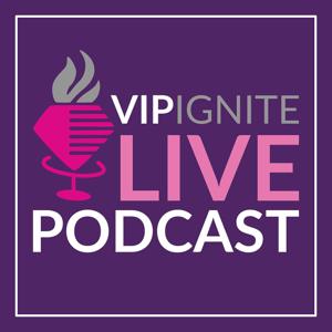 VIP IGNITE LIVE - Podcast by VIP IGNITE LIVE