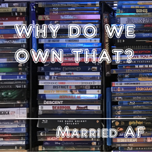 Why Do We Own That?