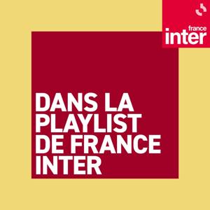 Dans la playlist de France Inter by France Inter