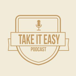 Take It Easy Podcast