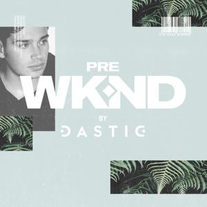 Pre WKND by Dastic