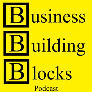 Business Building Blocks Podcast