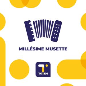 Millésime Musette by TOTEM