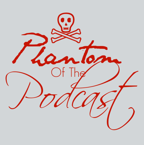 Phantom Of The Podcast