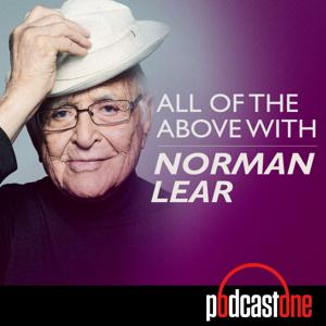 All of the Above with Norman Lear by PodcastOne