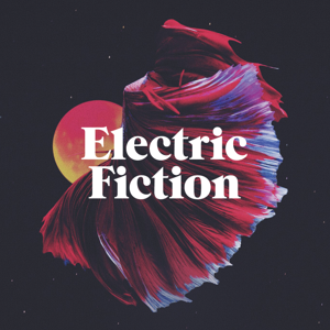 Electric Fiction