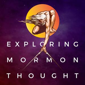 Exploring Mormon Thought