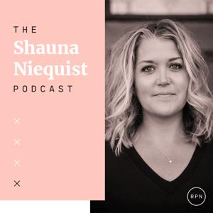 The Shauna Niequist Podcast by RELEVANT Podcast Network