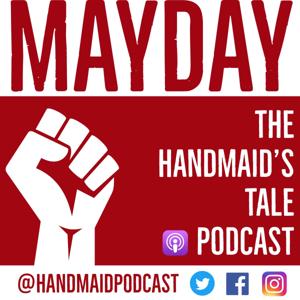 Mayday: The Handmaid’s Tale Podcast by Justin Daniels