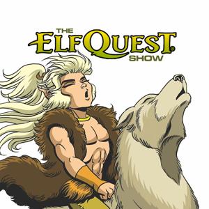 The ElfQuest Show by The ElfQuest Show