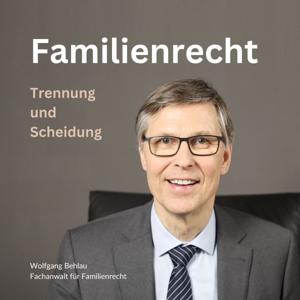 Familienrecht - Trennung und Scheidung by Wolfgang Behlau