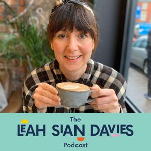 The Leah Sian Davies Podcast