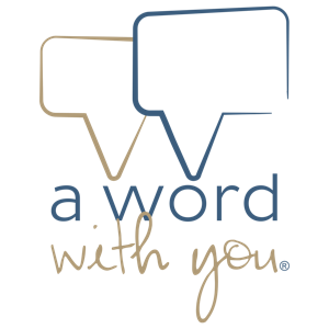 A Word With You