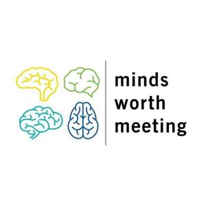 Minds Worth Meeting