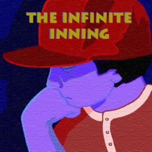 The Infinite Inning by Steven Goldman