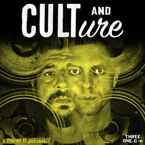 Cult and Culture by Planet B