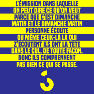 L'émission dans laquelle on peut dire ce qu'on veut ‐ RTS Couleur 3
