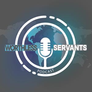 Worthless Servants