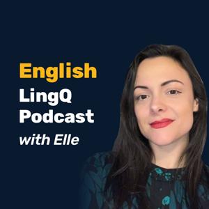 EnglishLingQ 2.0 Podcast by EnglishLingQ 2.0 Podcast