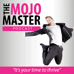 The Mojo Master Podcast