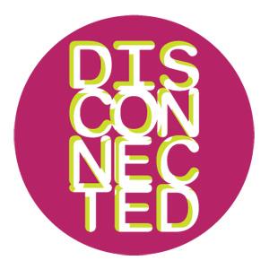 The Disconnected Podcast