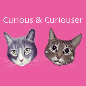 Curious and Curiouser Podcast