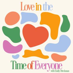 Love in the Time of Everyone