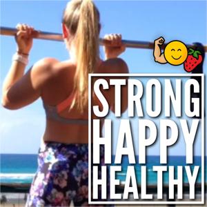 Strong, Happy & Healthy