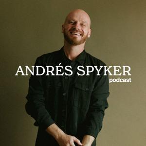 Andrés Spyker Podcast by Andrés Spyker