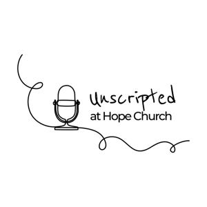 Unscripted at Hope Church