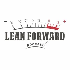 Lean Forward Podcast