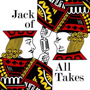 Jack of All Takes