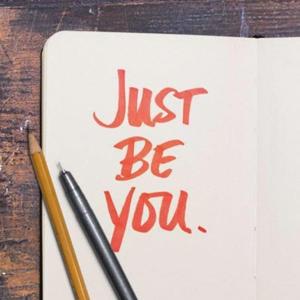 Just Be You