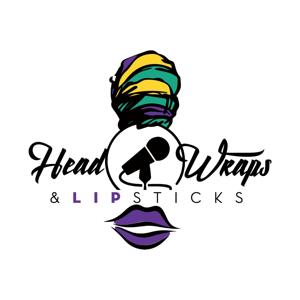 Headwraps and Lipsticks