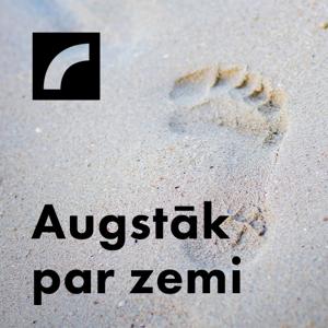 Augstāk par zemi by Latvijas Radio 1