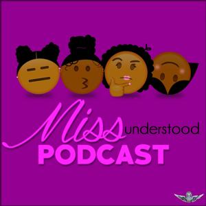 Miss Understood Podcast
