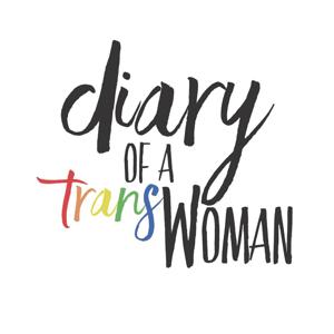 Diary Of A Trans Woman!