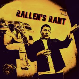 Rallen's Rant
