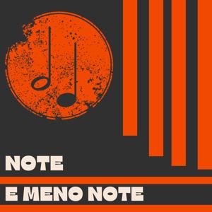 Note e meno note